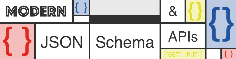 Modern JSON Schema and APIs
